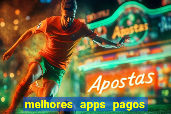 melhores apps pagos play store